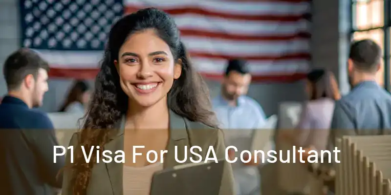 P1 Visa For USA Consultant 
