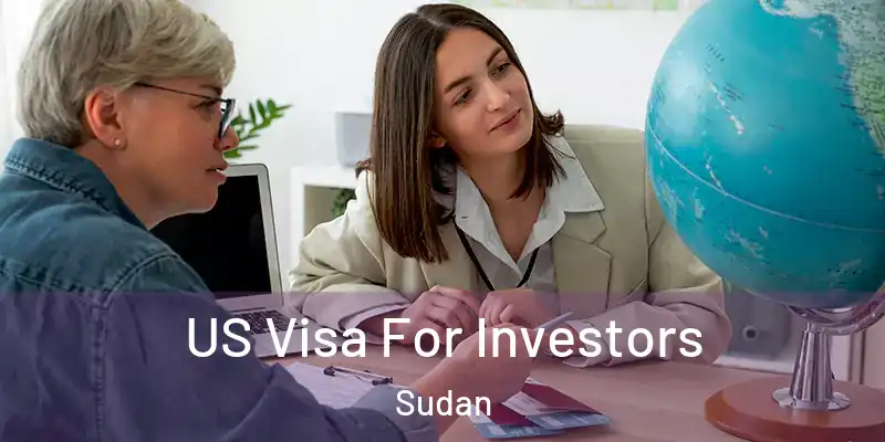  US Visa For Investors Sudan