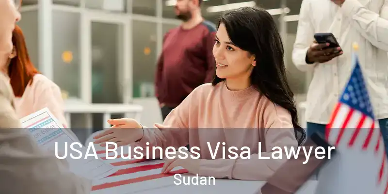  USA Business Visa Lawyer Sudan